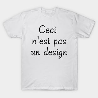 Ceci n'est pas un design T-Shirt